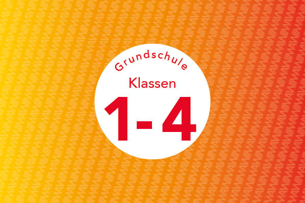 [ Grundschule (Klasse 1-4) ]